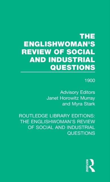 The Englishwoman's Review of Social and Industrial Questions : 1900, Hardback Book