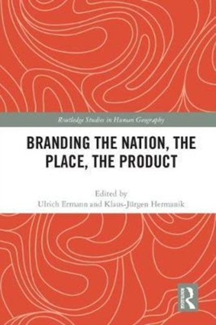 Branding the Nation, the Place, the Product, Hardback Book