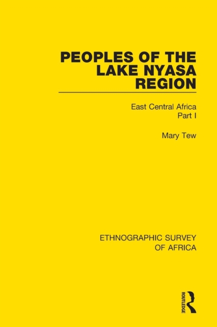 Peoples of the Lake Nyasa Region : East Central Africa Part I, Paperback / softback Book