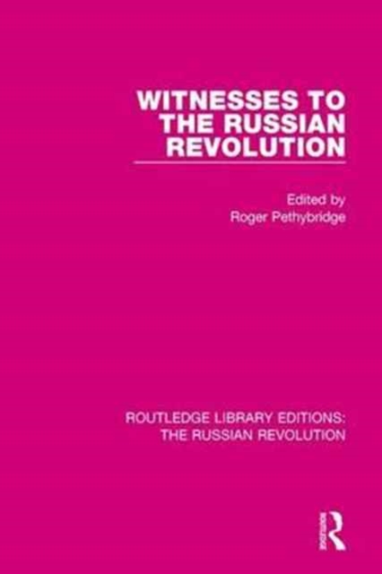 Witnesses to the Russian Revolution, Hardback Book