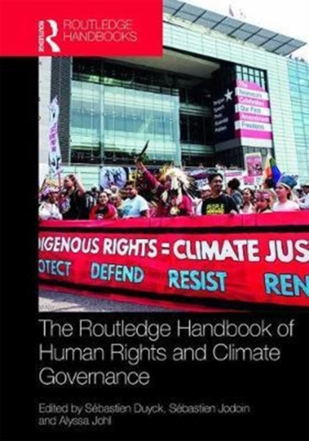 Routledge Handbook of Human Rights and Climate Governance, Hardback Book