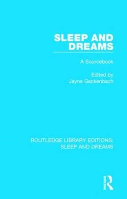 Sleep and Dreams : A Sourcebook, Paperback / softback Book