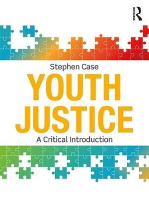 Youth Justice : A Critical Introduction, Paperback / softback Book