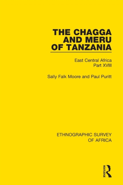 The Chagga and Meru of Tanzania : East Central Africa Part XVIII, Paperback / softback Book
