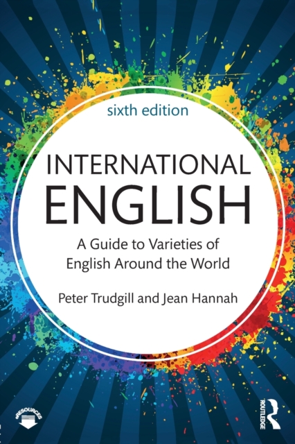 International English : A Guide to Varieties of English Around the World, Paperback / softback Book