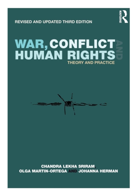 War, Conflict and Human Rights : Theory and Practice, Paperback / softback Book