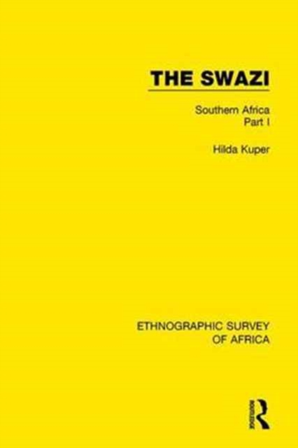 The Swazi : Southern Africa Part I, Hardback Book