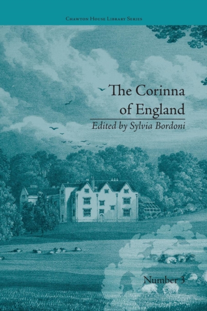 The Corinna of England, or a Heroine in the Shade; A Modern Romance : by E M Foster, Paperback / softback Book