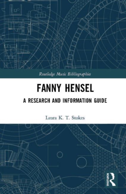 Fanny Hensel : A Research and Information Guide, Hardback Book