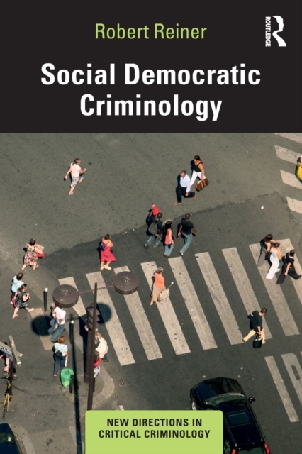 Social Democratic Criminology, Paperback / softback Book