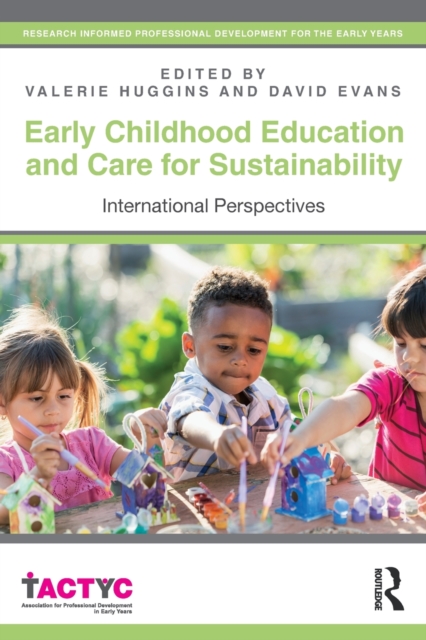 Early Childhood Education and Care for Sustainability : International Perspectives, Paperback / softback Book