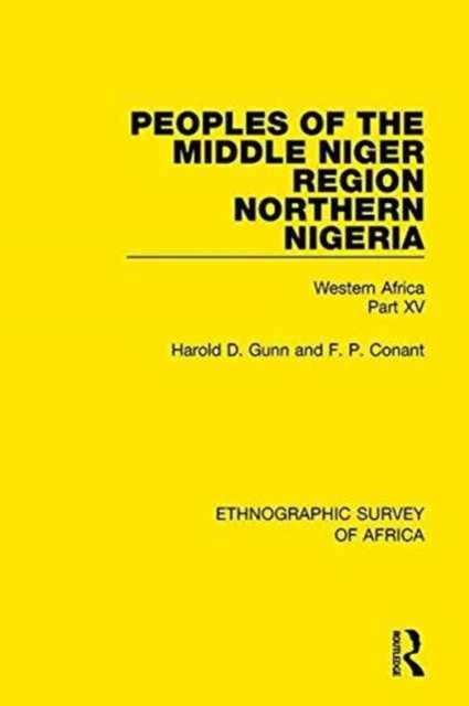 Peoples of the Middle Niger Region Northern Nigeria : Western Africa Part XV, Hardback Book