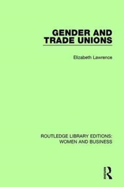 Gender and Trade Unions, Hardback Book