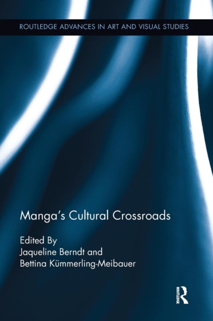 Manga's Cultural Crossroads, Paperback / softback Book