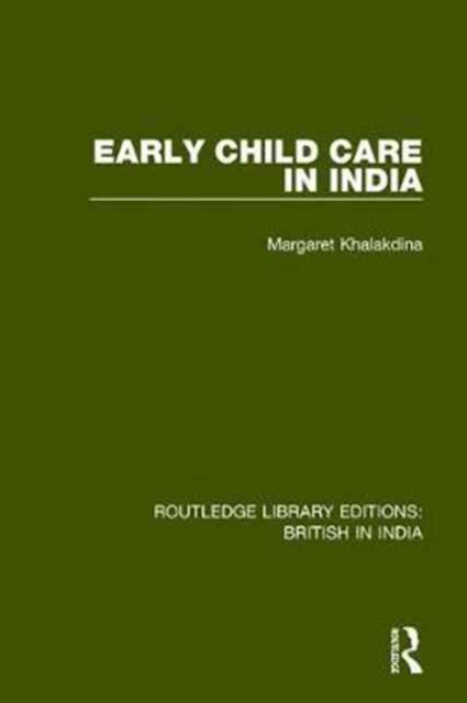 Early Child Care in India, Hardback Book