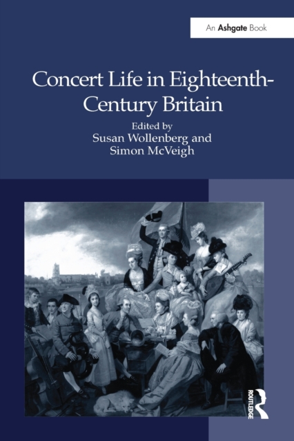 Concert Life in Eighteenth-Century Britain, Paperback / softback Book