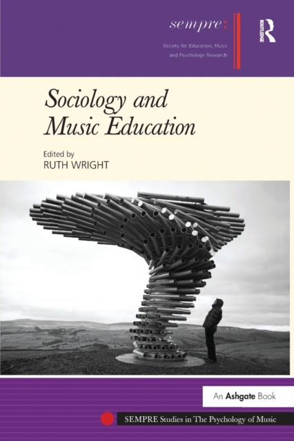 Sociology and Music Education, Paperback / softback Book