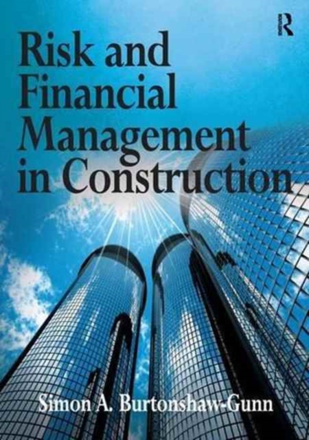 Risk and Financial Management in Construction, Paperback / softback Book