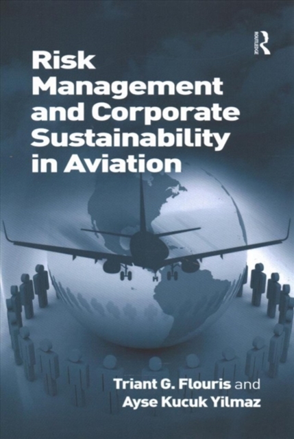 Risk Management and Corporate Sustainability in Aviation, Paperback / softback Book