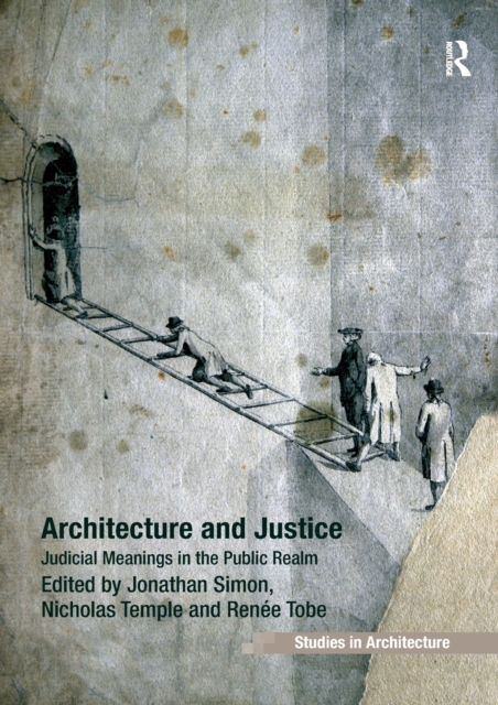 Architecture and Justice : Judicial Meanings in the Public Realm, Paperback / softback Book