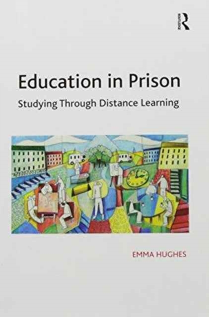 Education in Prison : Studying Through Distance Learning, Paperback / softback Book