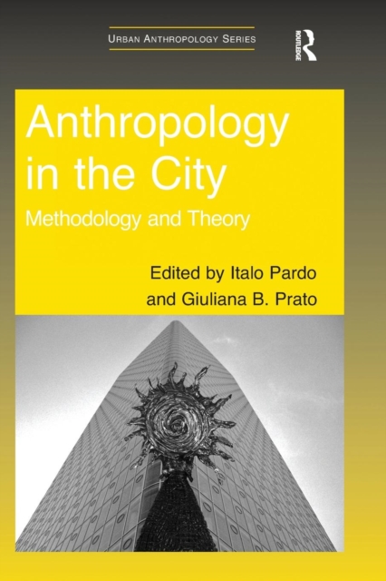Anthropology in the City : Methodology and Theory, Paperback / softback Book