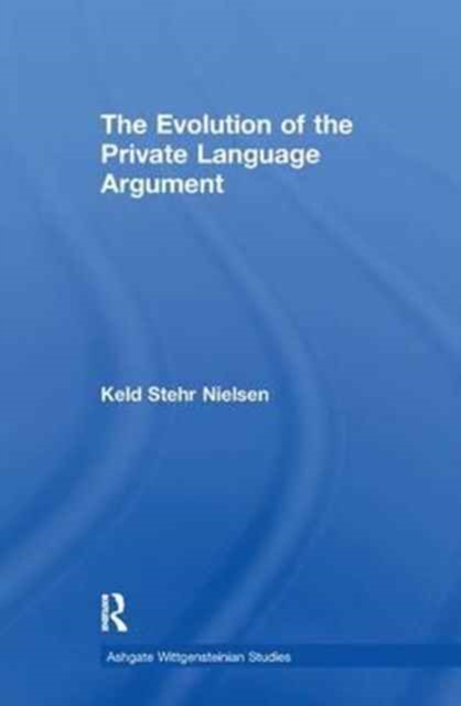 The Evolution of the Private Language Argument, Paperback / softback Book