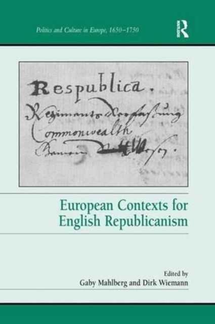 European Contexts for English Republicanism, Paperback / softback Book
