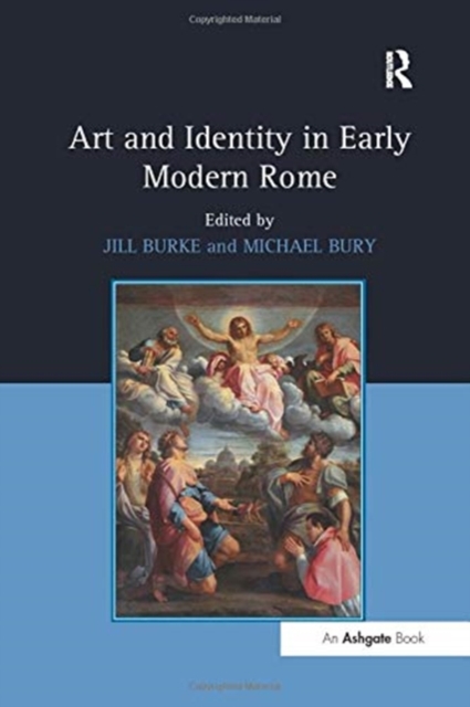 Art and Identity in Early Modern Rome, Paperback / softback Book