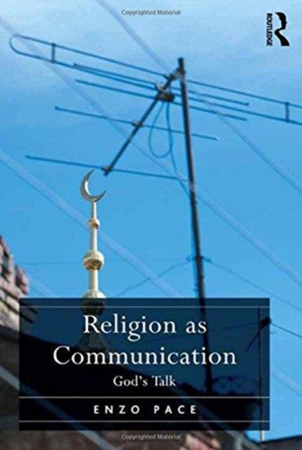 Religion as Communication : God's Talk, Paperback / softback Book