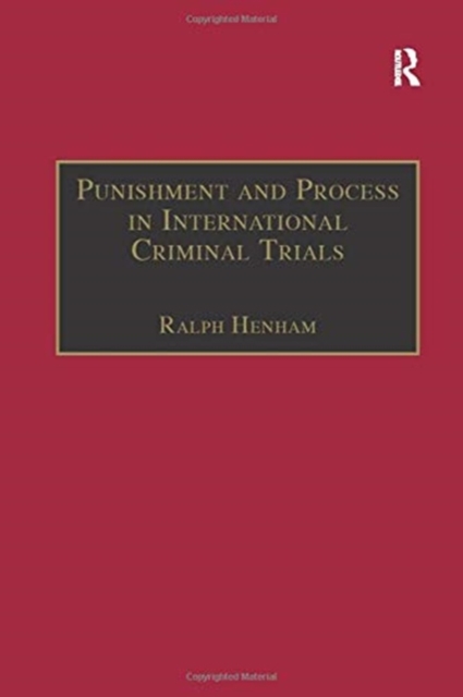 Punishment and Process in International Criminal Trials, Paperback / softback Book