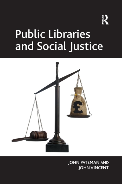 Public Libraries and Social Justice, Paperback / softback Book