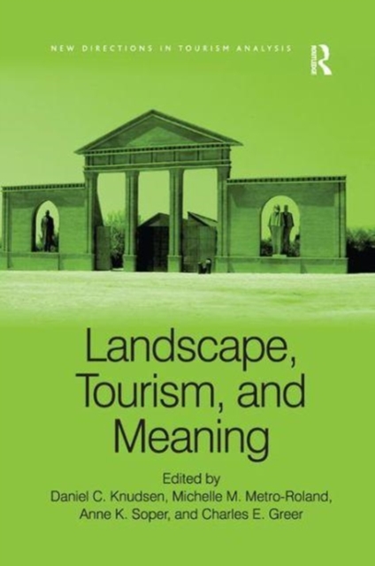 Landscape, Tourism, and Meaning, Paperback / softback Book