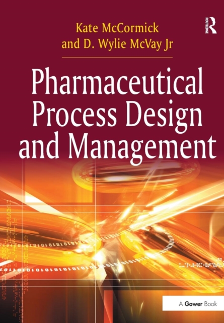 Pharmaceutical Process Design and Management, Paperback / softback Book