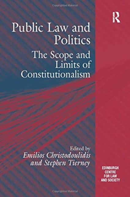 Public Law and Politics : The Scope and Limits of Constitutionalism, Paperback / softback Book