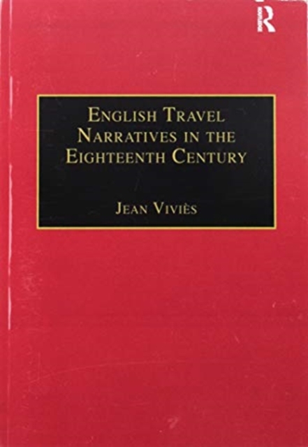 English Travel Narratives in the Eighteenth Century : Exploring Genres, Paperback / softback Book