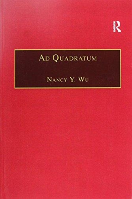 Ad Quadratum : The Practical Application of Geometry in Medieval Architecture, Paperback / softback Book