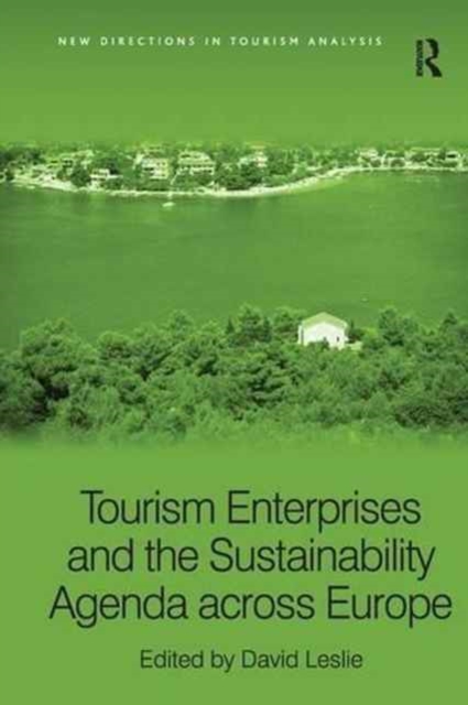 Tourism Enterprises and the Sustainability Agenda across Europe, Paperback / softback Book