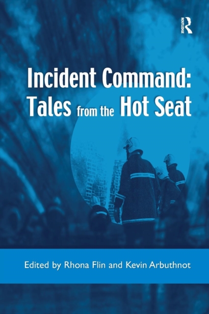 Incident Command: Tales from the Hot Seat, Paperback / softback Book