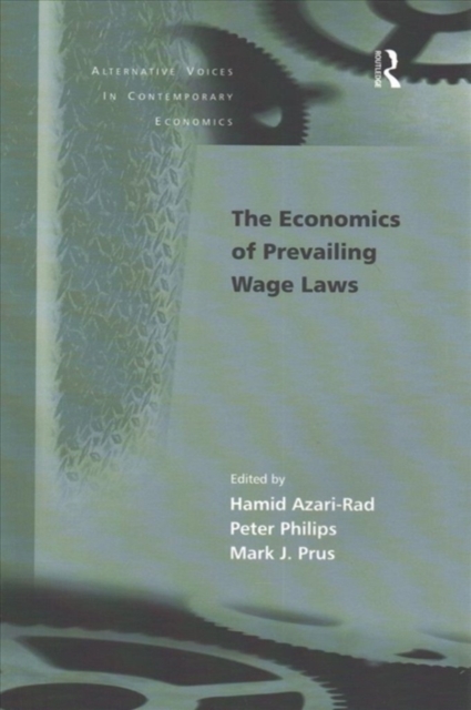 The Economics of Prevailing Wage Laws, Paperback / softback Book
