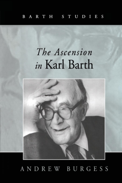 The Ascension in Karl Barth, Paperback / softback Book