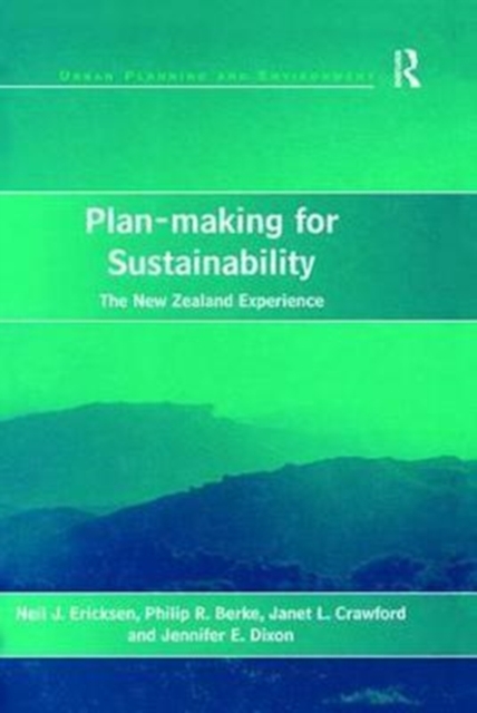 Plan-making for Sustainability : The New Zealand Experience, Paperback / softback Book