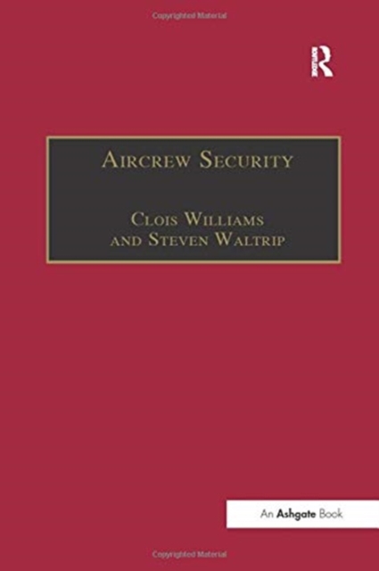Aircrew Security : A Practical Guide, Paperback / softback Book