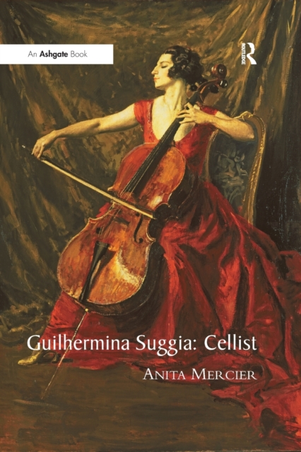 Guilhermina Suggia: Cellist, Paperback / softback Book