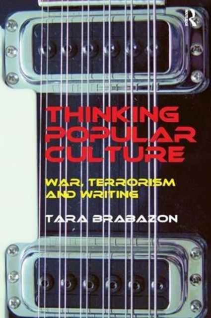 Thinking Popular Culture : War, Terrorism and Writing, Paperback / softback Book