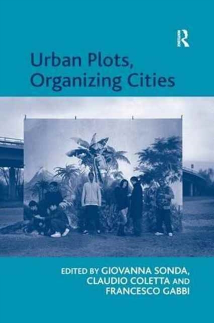 Urban Plots, Organizing Cities, Paperback / softback Book
