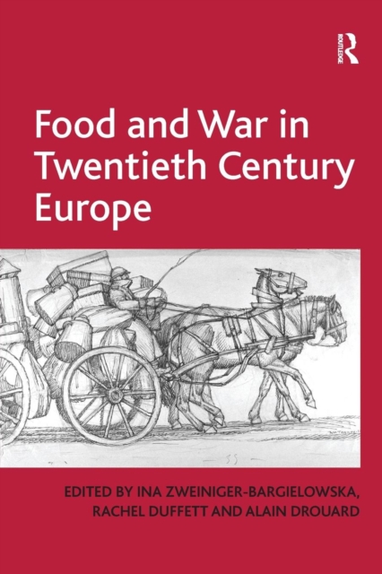 Food and War in Twentieth Century Europe, Paperback / softback Book