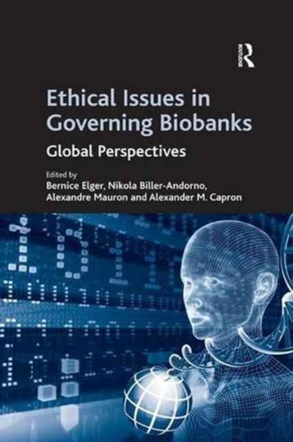 Ethical Issues in Governing Biobanks : Global Perspectives, Paperback / softback Book