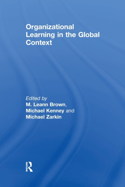 Organizational Learning in the Global Context, Paperback / softback Book
