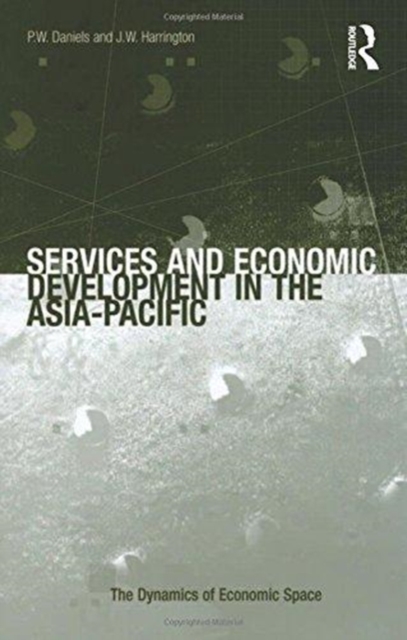 Services and Economic Development in the Asia-Pacific, Paperback / softback Book